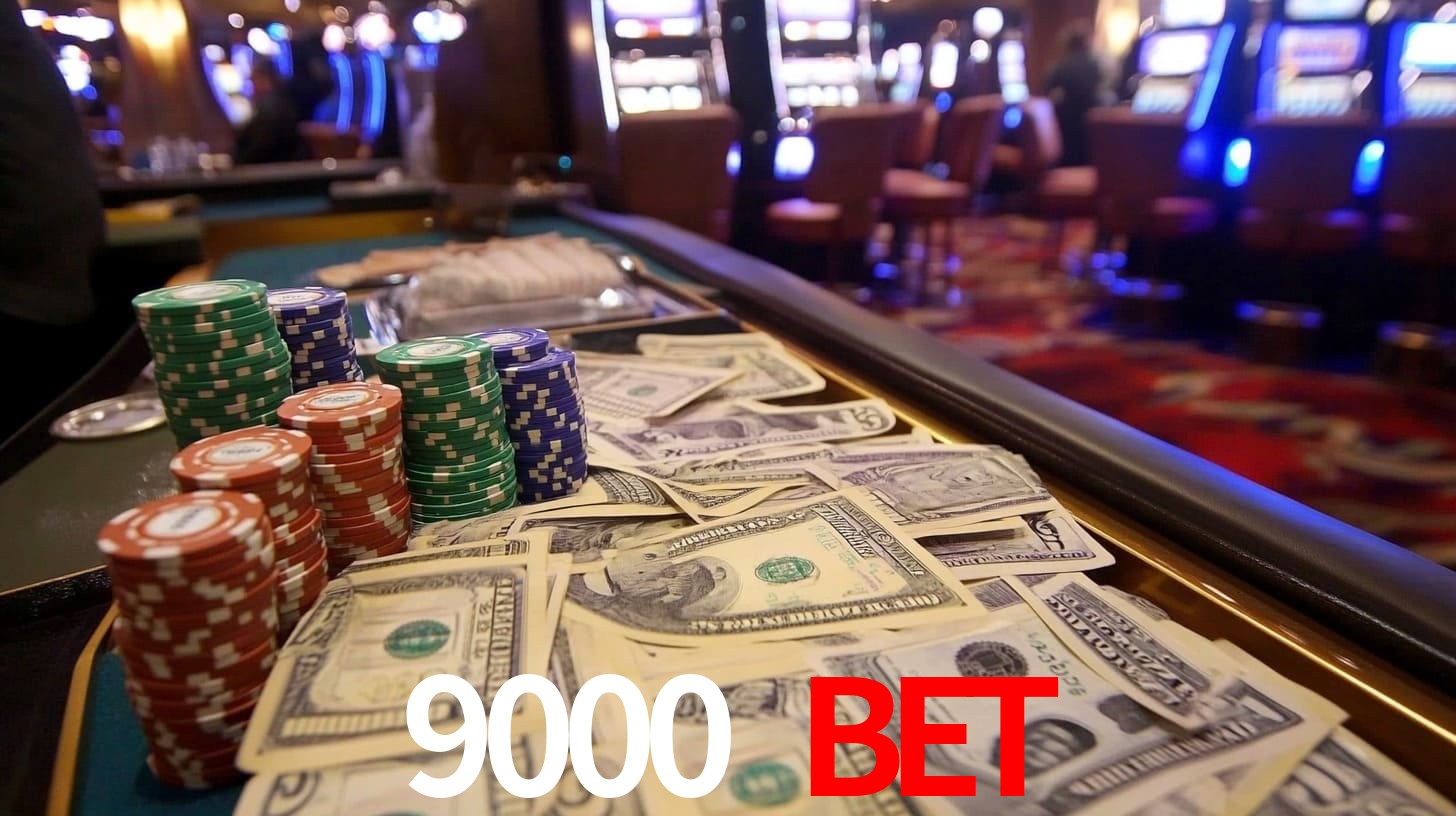 9000 bet,9000.com